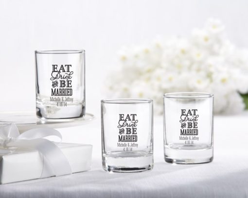 Personalized Shot Glass/Votive Holder - Eat, Drink & Be Married
