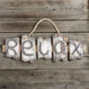 RELAX distressed wall plaque from gifts by fashioncraft